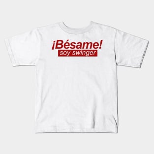 Besame! soy swinger Kids T-Shirt